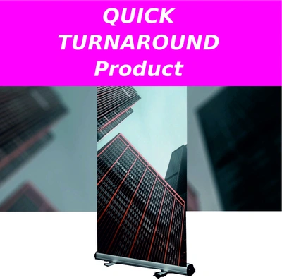  Quick Turnaround Product  -  Roller Banner - Fast Printing